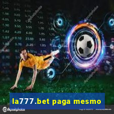 la777.bet paga mesmo